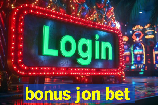 bonus jon bet